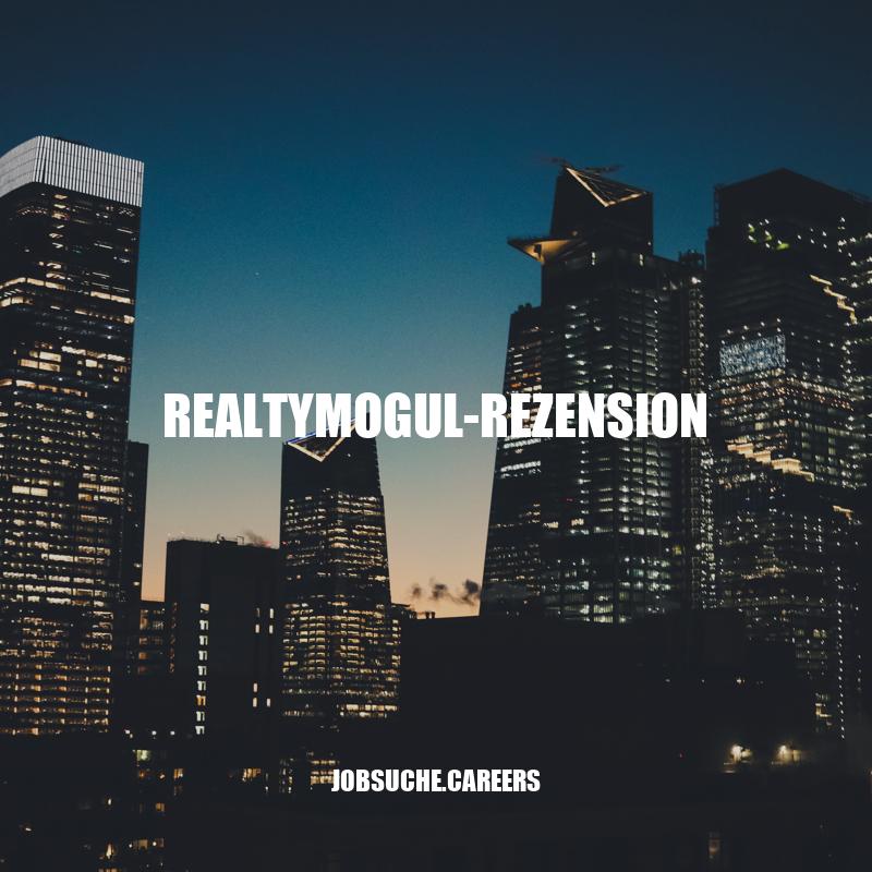 Realtymogul-Rezension: Plattform-Überblick, Kundenbewertungen und Investitionsüberlegungen